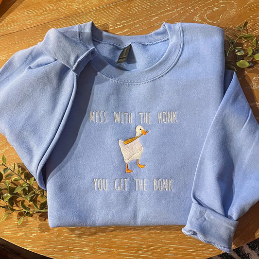 Mess with the Honk, You Get the Bonk Crewneck